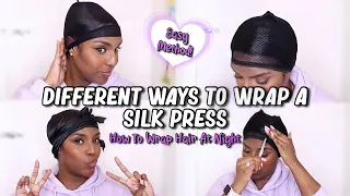 DIFFERENT WAYS TO WRAP A SILK PRESS | How To Wrap Hair At Night | Hair Wrapping Tutorial