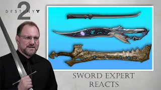 Sword Expert Reacts To Destiny 2 Swords