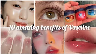 10 amazing benefits of Vaseline |glow up tips for teen girls #tips #beautytips #skincare