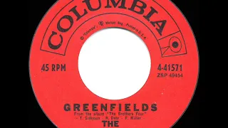 1960 HITS ARCHIVE: Greenfields - Brothers Four (a #1 record)