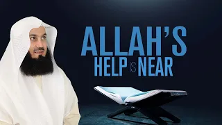 Allah's help is near... be patient - Mufti Menk