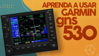 Aprenda as principais funções do GARMIM GNS 530