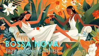 Tranquil Bossa Nova ~ Incredible Bossa Jazz for a Relaxing April Day ~ Bossa Nova BGM