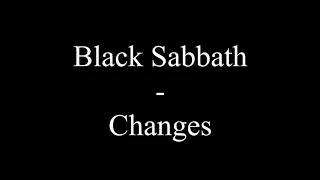 Black Sabbath - Changes (Lyrics)