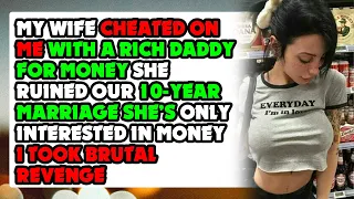 My Wife Cheated On Me With a Rich Daddy, She Ruined 10-Year Marriage Reddit Cheating Story AudioBook