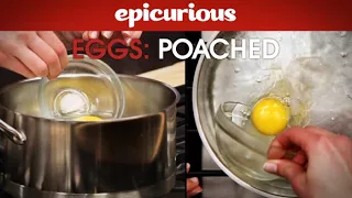 How to Poach an Egg - Epicurious Essentials: How To Kitchen Tips - Eggs