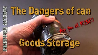 The Dangers of can goods for long term storage