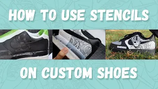 How to use stencils on Custom Shoes | STEP BY STEP