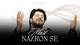 Mast Nazron Se | Kabul Bukhari | Ustad Nusrat Fateh Ali Khan Sahab | Qawwali