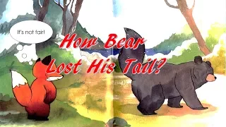 How Bear lost his tail | Read, learn and Play!