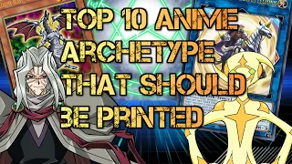 Top 10 Yu-Gi-Oh! Anime Archetype That Should Be Printed #ygo #anime #yugiohtcg