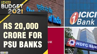 Budget 2021: Government recommends ₹ 20,000-Crore recapitalisation for PSBs | English News