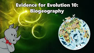 Evidence for Evolution - Biogeography