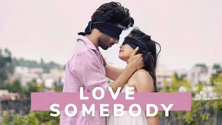 Love Somebody | Dance Cover | Tejasman Talukdar & Ila Sinha