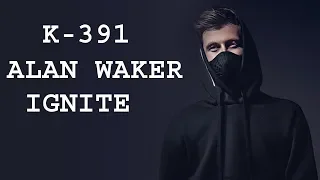 K-391 and Alan Walker - Ignite Karaoke