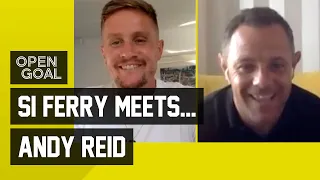 Si Ferry Meets... Andy Reid | Spurs Days, Sunderland w/ Roy Keane, Ireland & Nottingham Forest