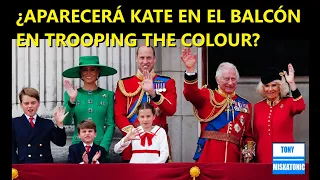 ¿APARECERÁ KATE MIDDLETON EN EL BALCÓN DE BUCKINGHAM PARA TROOPING THE COLOUR?