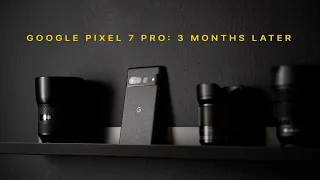 Google Pixel 7 Pro - Long Term Review