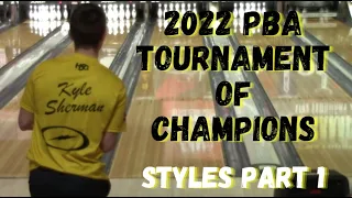 2022 PBA Tournament Of Champions Styles Part 1