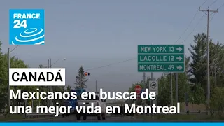 Solicitantes de asilo mexicanos en busca de una vida mejor en Montreal • FRANCE 24 Español