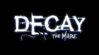 Кузман играет в Decay: The Mare ★ Игра Полностью