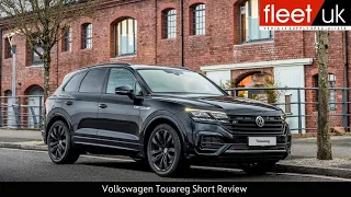 Volkswagen Touareg Short Review | Fleet UK