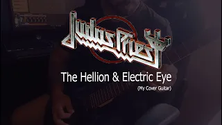 Judas Priest  - The Hellion & Electric Eye (My Cover Guitar)