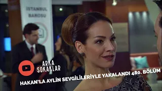 Hakan'la Aylin Sevgilileriyle Yakalandı 480. Bölüm