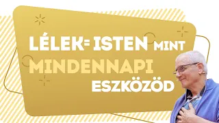 Lélek = Isten, mint mindennapi eszközöd | Gunagriha előadása