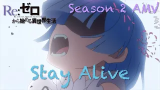 Re:Zero Season 2 AMV - Stay Alive