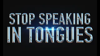 Why I stopped Speaking In Tongues!