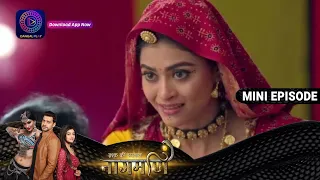 Ishq Ki Dastaan Naagmani | 22 July 2023 Episode 348 | Dangal TV