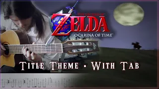 ZELDA : OCARINA OF TIME - Title Theme | Guitar Cover + TAB