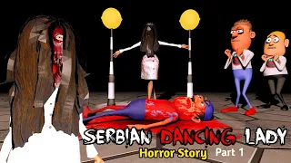 Serbian Dancing Lady Horror Story Part 1 | Guptaji Mishraji