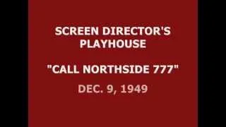 SCREEN DIRECTORS PLAYHOUSE -- "CALL NORTHSIDE 777" (12-9-49)