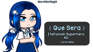 Que Sera | ItsFunneh Superhero AU | Ever After Fangirl