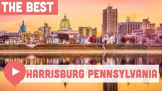 Best Things to Do in Harrisburg, PA