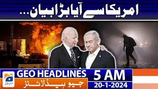 Geo Headlines 5 AM | Israel-Palestine Conflict - Joe Biden & Netanyahu | 20th January 2024