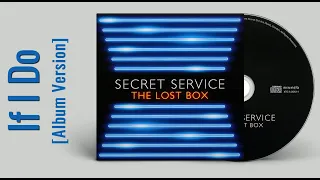 Secret Service — If I Do (AUDIO, 2012 Album Version)