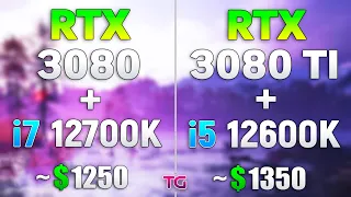 RTX 3080 + i7 12700K vs RTX 3080 Ti + i5 12600K - Which is Better to Choose?