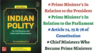 (V87) (Powers & Functions of Prime Minister wrt President & Parliament) M Laxmikanth Polity for UPSC