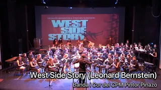 West Side Story (B.S.O), de Leonard Bernstein. Banda y coro del CPM “Pintor Pinazo” de Godella