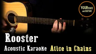 Alice in Chains -  Rooster -  Acoustic Karaoke
