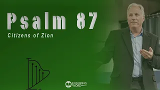 Psalm 87 - Citizens of Zion