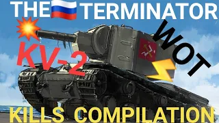 KV-2 💥 THE TERMINATOR 💥 KILLS COMPILATION⚡ WOTB ⚡ WOTBLITZ ⚡ World of tanks blitz