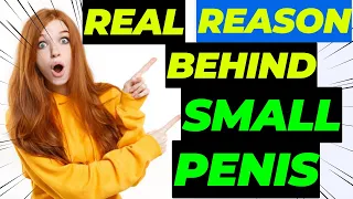 Why Your Penis Is Small ?