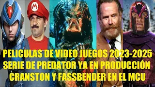 PELÍCULAS DE VIDEO JUEGOS 2023-2025, SERIE DE PREDATOR EN PRODUCCIÓN, CRANSTON Y FASSBENDER EN MCU