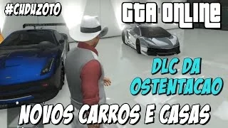 GTA Online - Apartamentos ,roupas e carros novos da DLC Ostentação !