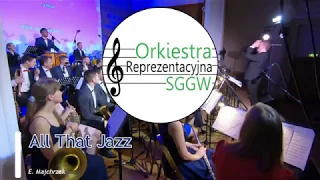 All That Jazz - Orkiestra Reprezentacyjna SGGW i Monika Chodyna