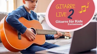 Gitarre lernen live für Kinder: Folge 2: Anfänger Gitarrenkurs. Die nächsten Gitarren Akkorde